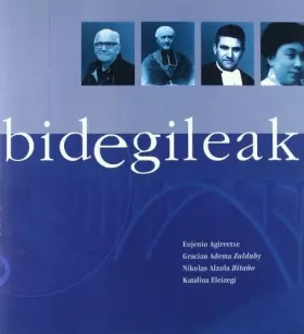 Couverture du produit · Bidegileak 48 - Eujenio Agirretxe, Gracian Adema "Zalduby", Nikolas Altzola "Bitaño", Kattalina Eleizegi