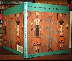 Couverture du produit · The Art of Native North America (The Art Of)