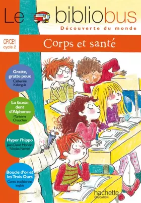 Couverture du produit · Le Bibliobus N° 19 CP/CE1 - Corps et Santé - Livre de l'élève - Ed.2007