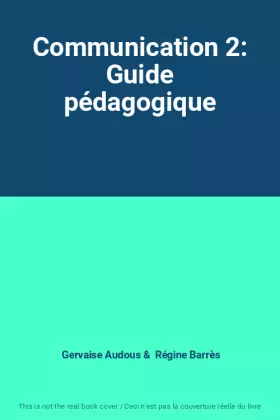Couverture du produit · Communication 2: Guide pédagogique