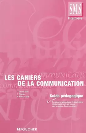 Couverture du produit · Les Cahiers de communication : BAC SMS, première