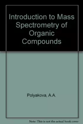 Couverture du produit · Introduction to Mass Spectrometry of Organic Compounds