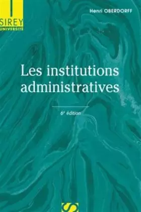 Couverture du produit · Les institutions administratives - 6e éd.: Université