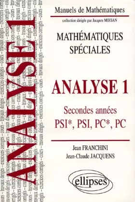 Couverture du produit · Analyse - 1 (classes prépas PSI*, PSI, PC*, PC) : Cours et exercices corrigés, travaux dirigés
