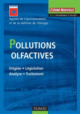 Couverture du produit · Pollutions olfactives - Origine - Législation - Analyse - Traitement: Origine - Législation - Analyse - Traitement