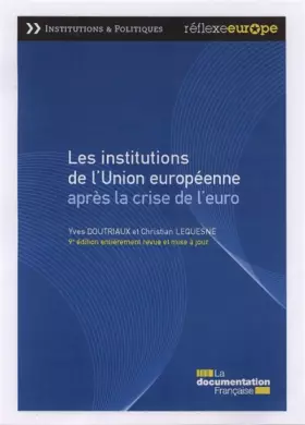 Couverture du produit · Les institutions de l'Union européenne après la crise de l'euro