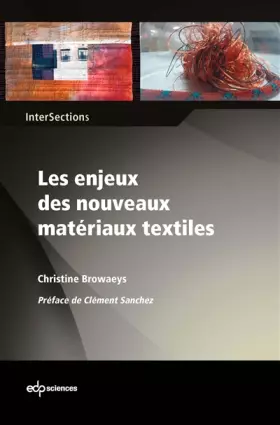 Couverture du produit · Les enjeux des nouveaux matériaux textiles le substrat textile au coeur de la compétition des matériaux pour l'innovation techn