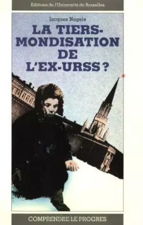 Couverture du produit · LA TIERS-MONDISATION DE L'EX-URSS ?