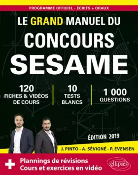 Couverture du produit · Le Grand Manuel du concours SESAME (écrits + oraux) - 120 fiches, 10 tests, 1000 questions + corrigés en vidéo - Édition 2019