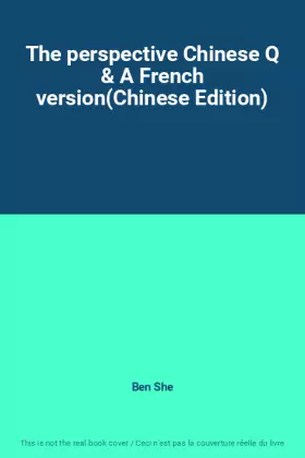 Couverture du produit · The perspective Chinese Q & A French version(Chinese Edition)