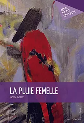 Couverture du produit · La Pluie femelle