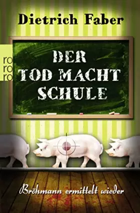 Couverture du produit · Der Tod macht Schule: Bröhmann ermittelt wieder