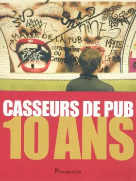 Couverture du produit · Casseurs de pub : 10 ans