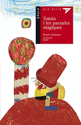 Couverture du produit · Tomàs i les paraules màgiques: 44 (Ala Delta Sèrie roja)