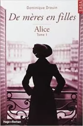 Couverture du produit · De mères en filles Tome I Alice