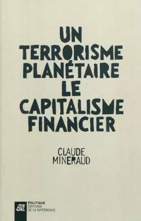 Couverture du produit · Un terrorisme planétaire le capitalisme financier