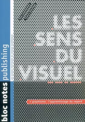 Couverture du produit · Les Sens du visuel : Graphisme : L'Apprentissage du regard