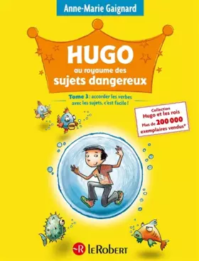 Couverture du produit · Hugo au royaume des sujets dangereux (Tome 3)
