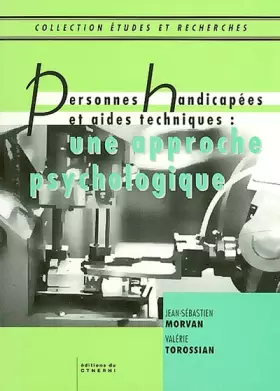 Couverture du produit · Personnes handicapées et aides techniques : Une approche psychologique