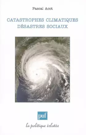 Couverture du produit · Catastrophes climatiques, désastres sociaux