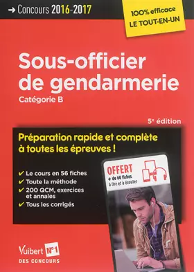 Couverture du produit · Concours Sous-officier de gendarmerie - Préparation rapide et complète à toutes les épreuves - Catégorie B - Concours 2016-2017