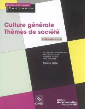 Couverture du produit · Culture générale - Thèmes de société. Catégories A et B (Troisième édition)