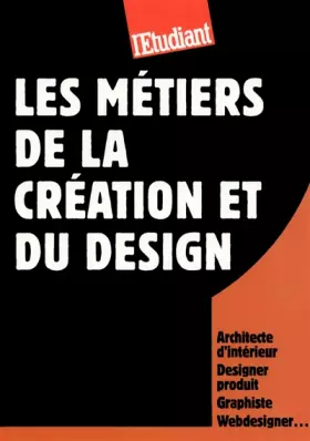 Couverture du produit · Les métiers de la création et du design