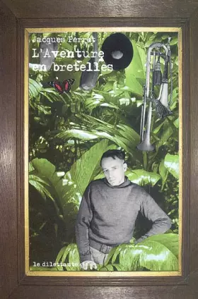 Couverture du produit · L'Aventure en bretelles, suivi de "Un blanc chez les rouges"