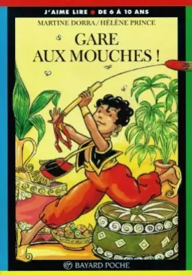 Couverture du produit · Gare aux mouches !