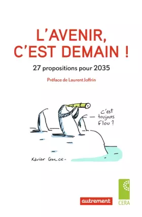 Couverture du produit · L'avenir, c'est demain ! : 27 propositions pour 2035