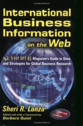 Couverture du produit · International Business Information on the Web: Searcher Magazine's Guide to Sites & Strategies for Global Business Research