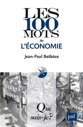 Couverture du produit · Les 100 mots de l'économie
