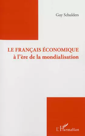Couverture du produit · Le français économique à l'ère de la mondialisation