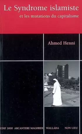 Couverture du produit · Le Syndrome islamiste : Et les mutations du capitalisme
