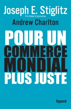 Couverture du produit · Pour un commerce mondial plus juste : Comment le commerce peut promouvoir le développement
