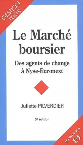 Couverture du produit · Le Marché boursier : Des agents de change à Nyse-Euronext