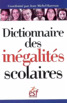 Couverture du produit · Dictionnaire des inégalités scolaires