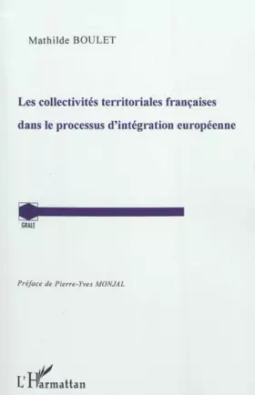 Couverture du produit · Les collectivités territoriales françaises dans le processus d'intégration européenne