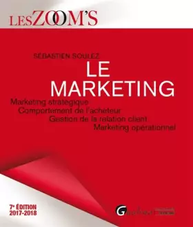 Couverture du produit · Le marketing : Marketing stratégique, Comportement de l'acheteur, Gestion de la relation client, Marketing opérationnel