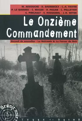 Couverture du produit · Le Onzième commandement : Recueil de nouvelles, La Noiraude et La Fureur du Noir