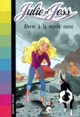 Couverture du produit · Julie et Jess, Tome 7 : Alerte à la marée noire