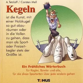 Couverture du produit · Kegeln: Für Kegler, Bowler und alle, für die diese Sportarten über jede andere gehen