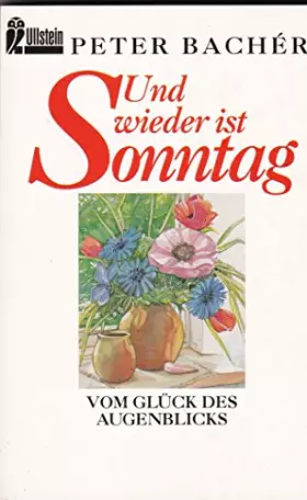 Couverture du produit · Und wieder ist Sonntag: Vom Glück des Augenblicks
