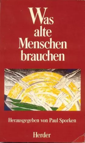 Couverture du produit · Was alte Menschen brauchen