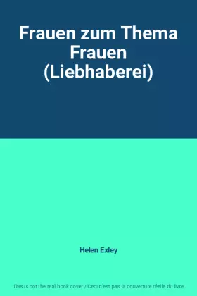 Couverture du produit · Frauen zum Thema Frauen (Liebhaberei)