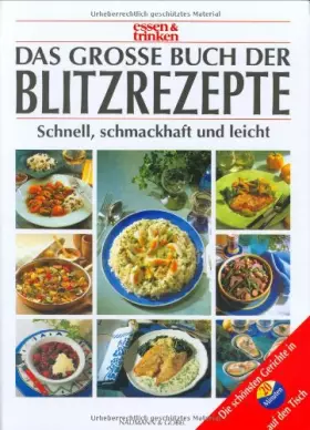 Couverture du produit · Das große Buch der Blitzrezepte. essen und trinken.