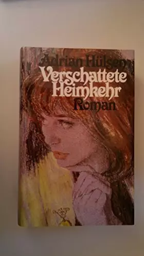 Couverture du produit · Verschattete Heimkehr : Roman. Adrian Hülsen