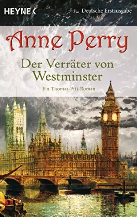 Couverture du produit · Der Verräter von Westminster: Ein Thomas-Pitt-Roman (Die Thomas & Charlotte-Pitt-Romane, Band 26)
