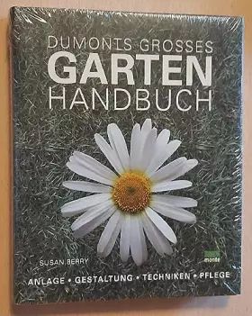 Couverture du produit · DuMonts großes Gartenhandbuch: Anlage - Gestaltung - Techniken - Pflege