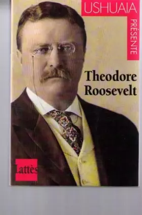 Couverture du produit · Theodore roosevelt